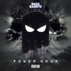 Bass Cadets - Power Hour (Original Mix)