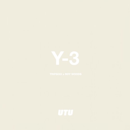Y-3 (ft. Roy Woods)