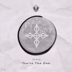 Croix - You're The One