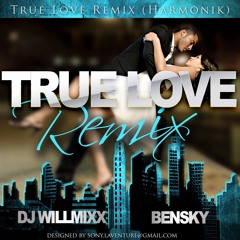 DJ WillMixx - Bensky - True Love Remix (Harmonik)