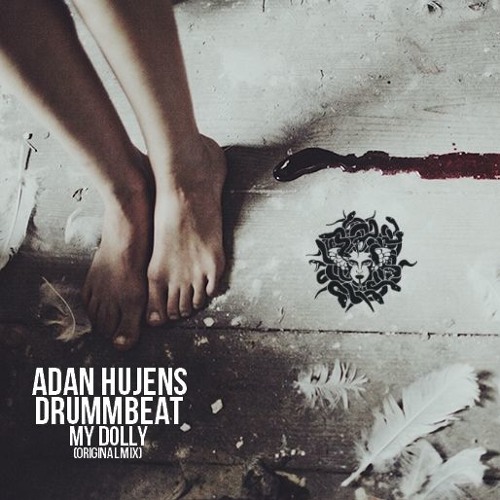 Adan Hujens, Drummbeat - My Dolly (Original Mix) "Cut Version"