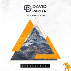 David Parker ft. Carly Lind - Unshakeable