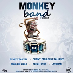 Dymez X DaPixel - Bad Wayz [MONKEY BAND RIDDIM]