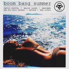 Boom Bang Summer (David Guetta / Major Lazer / Madonna / RHCP / Beyonce / Demi Lovato)