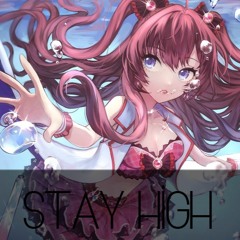 Nightcore - Stay High