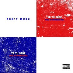 Ya Tu Sabe "You Already Know" (prod. By Infamous Rell)