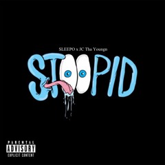 Stoopid (ft. JC Tha Youngn)(Prod. By NikoGotBangers)