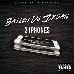 Ballin de Jordan - 2 Iphones
