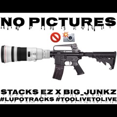 No Pictures - Stacks Ez Ft Big Junkz