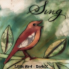 Redux - Little Bird (Cirax Records)