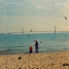 Empty Houses - All I Had