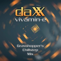 Vivamin-E (Grasshopper's Chillstep Edit)