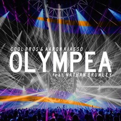 COOL BROS & Aaron Kiasso feat. Nathan Brumley - Olympea