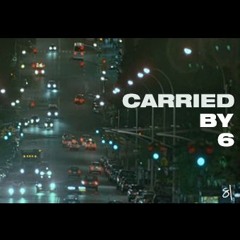 Carried By 6