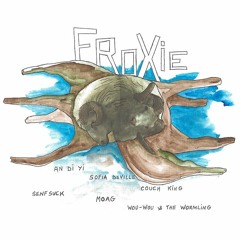 "THE FROXIE EP WARM UP" PLAYLIST