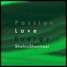 Shahin Shantiaei - Passion , Love , Energy