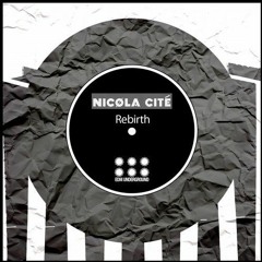 Nicola Cité - Borderline (Original Mix) Out Now On Beatport