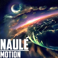 Naulé - Motion