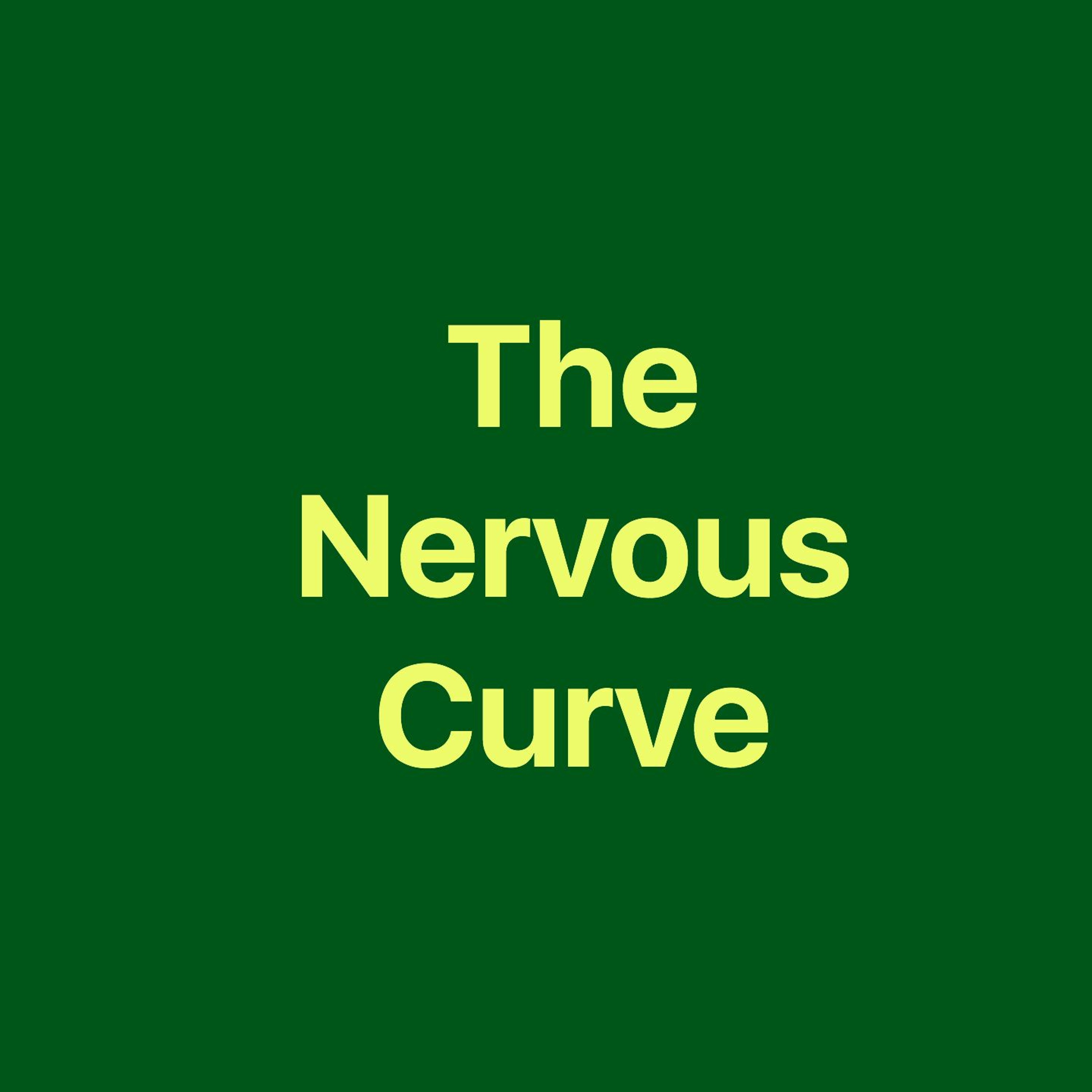 The Nervous Curve Podcast Episode #2 episode artwork