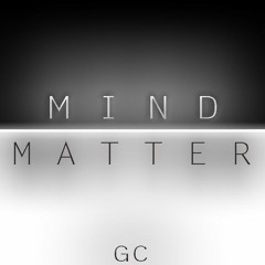 Mind Over Matter