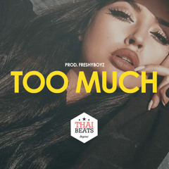 Too Much - R&B Trap Soul Beat Instrumental (Prod. FreshyBoyz)