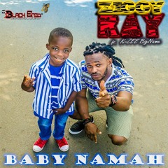 Baby Namah - Ziggy Ray Ft K - Zee BigName (Prod By Lucape)