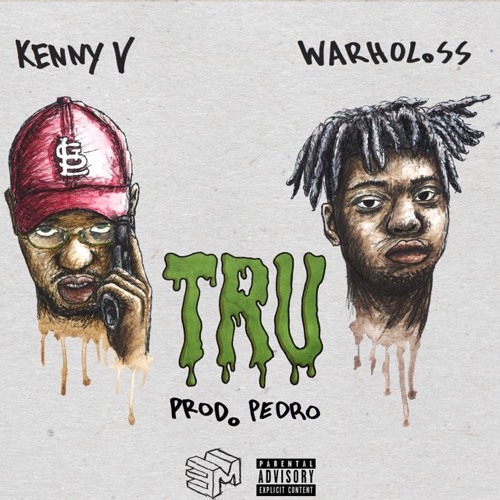 KENNY V ft WARHOL.SS - TRU (PROD. PEDRO)