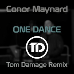 Conor Maynard - One Dance [Tom Damage & Marcus Mollyhus Remix]