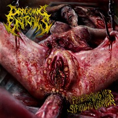 Dragging Entrails - Ovarian Implosion