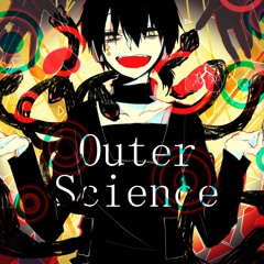 [Outer Science] Fandub Español Latino『Chorus 15人』