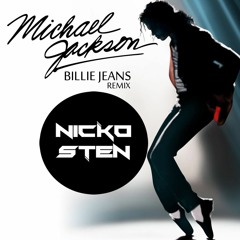 Michael Jackson - Billie Jean (Nicko Sten Remix)