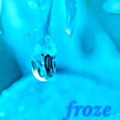Froze(prod.Bryan infeliz)