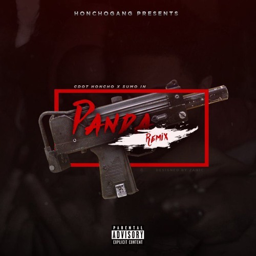 CdotHoncho x Sumo- Panda Remix
