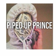 Piped Up Prince(Prod. LeoBeats & KandonKyserBeats)