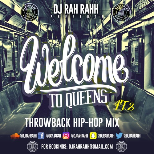 DJ RaH RahH - Welcome to Queens Pt. 2