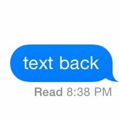 Text Back [Feat. Rico Sanchez & Chef Malcolm]