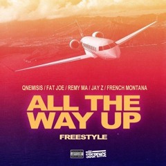 Fat Joe, Qnemisis, Remy Ma, Jay-Z, French Montana - All The Way Up (DJ Suspence REMIX)
