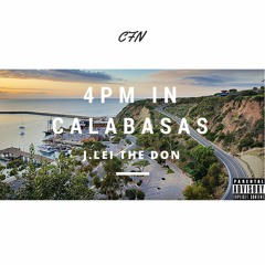 4PM in Calabasas (Freestyle)