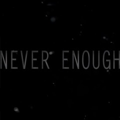Never Enough (Prod. Flip) - Swish Linton