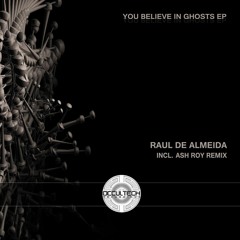 [SNIPPET]_Raul_De_Almeida_-_Ghosts_(_Ash_Roy_Remix_)_[Occultech_Recordings]