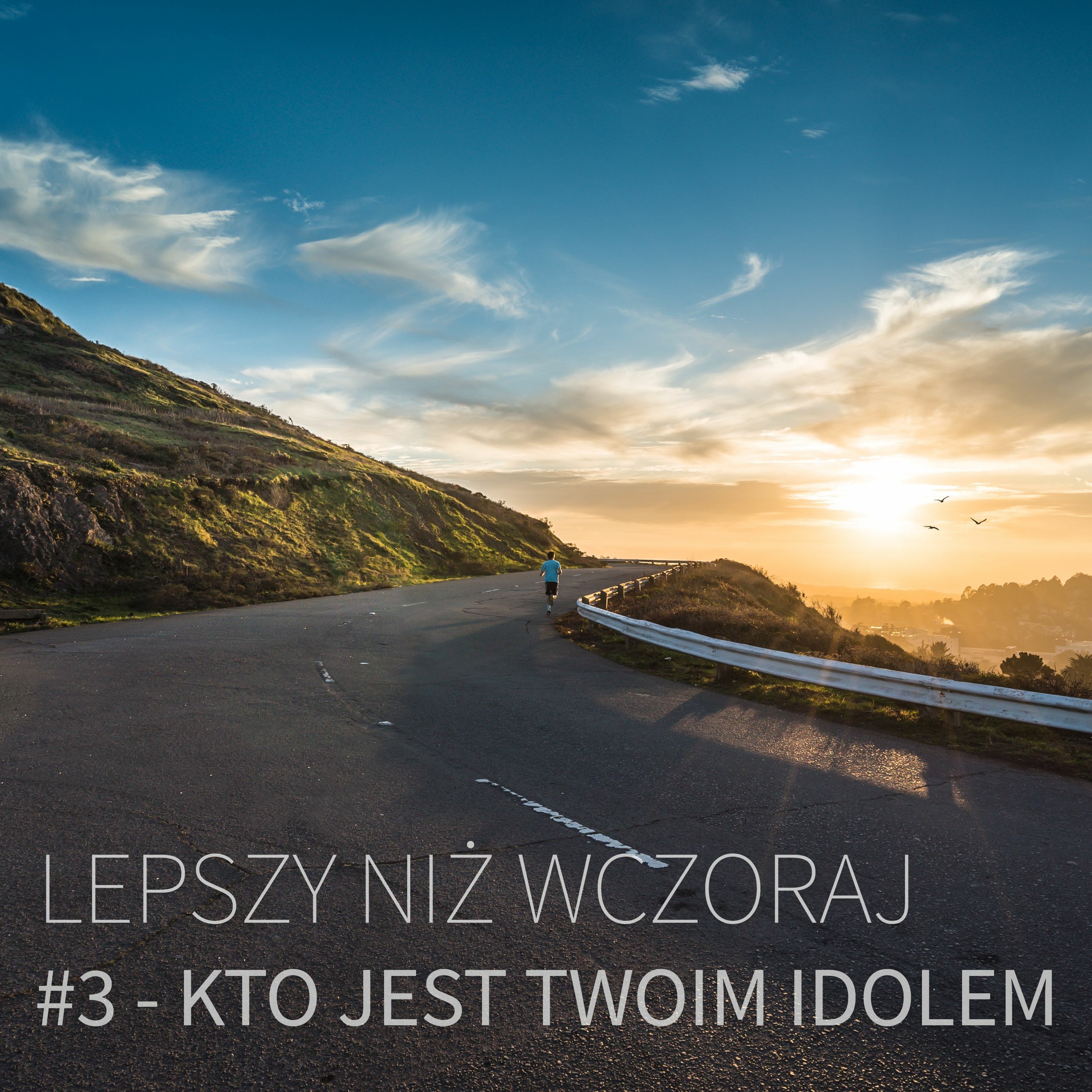 Odcinek trzeci - Kto jest Twoim idolem? episode artwork