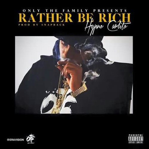 Hypno Carlito  Rather Be Rich