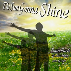 The Sun Gonna Shine Feat Jess Royer