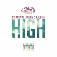 ProFound - High (feat. Monty C Benjamin)