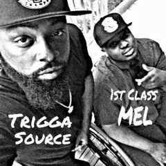 This That Yeah- Trigga Source & 1st Class MEL