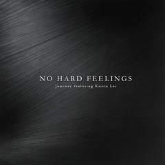 No Hard Feelings feat. Krista Lei (prod. by Kenny Segal)