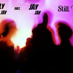 Still Tippin Feat. Jay Jay
