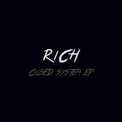 RiCH - Closed System / Indica Wave + bonus track (GTGRDN)