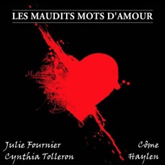 Côme, Haylen, Julie Fournier & Cynthia Tolleron - Les Maudits Mots d'Amour (Extrait)