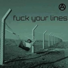 Fuck your lines